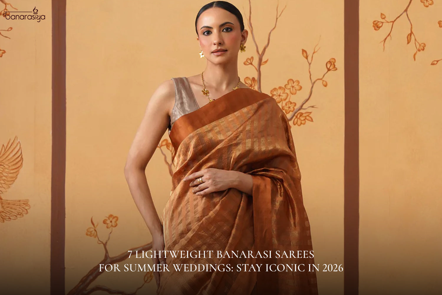 Banarasi Sarees for Summer Weddings